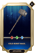 Cold Burst Maul